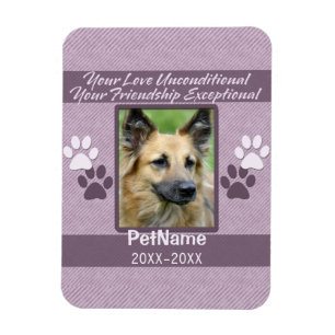 Unconditional Love Pet Sympathy Custom Magnet