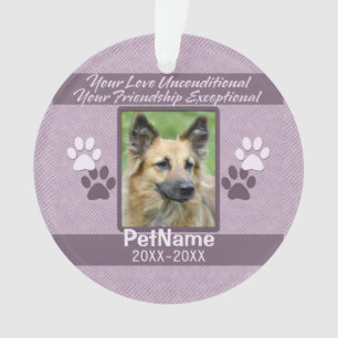 Unconditional Love Pet Sympathy Custom Ornament