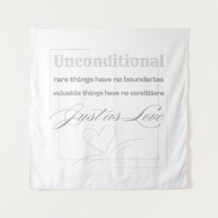 Unconditional Love Quote  Tapestry