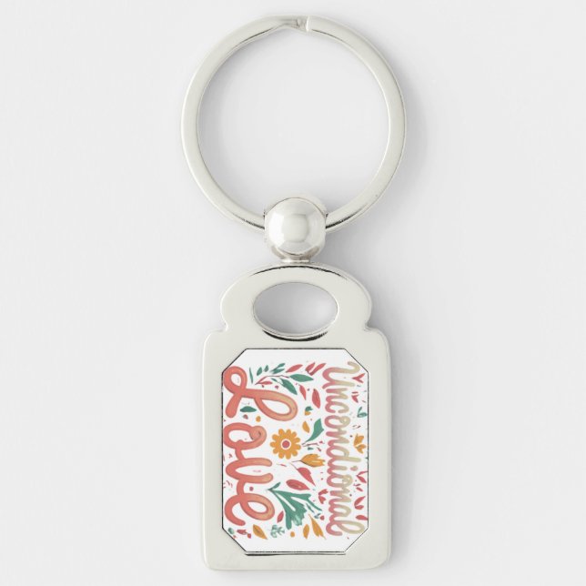 Unconditional Love Rectangle Keychain (Front)