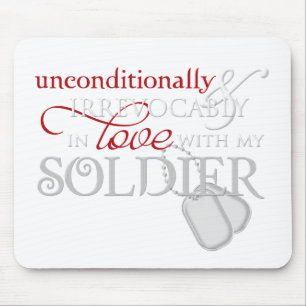 Unconditionally In Love With My Soldier Mouse Mat