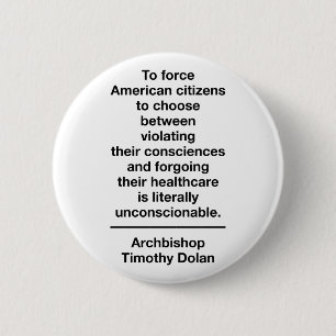 Unconstitutional Contraception Mandate 6 Cm Round Badge