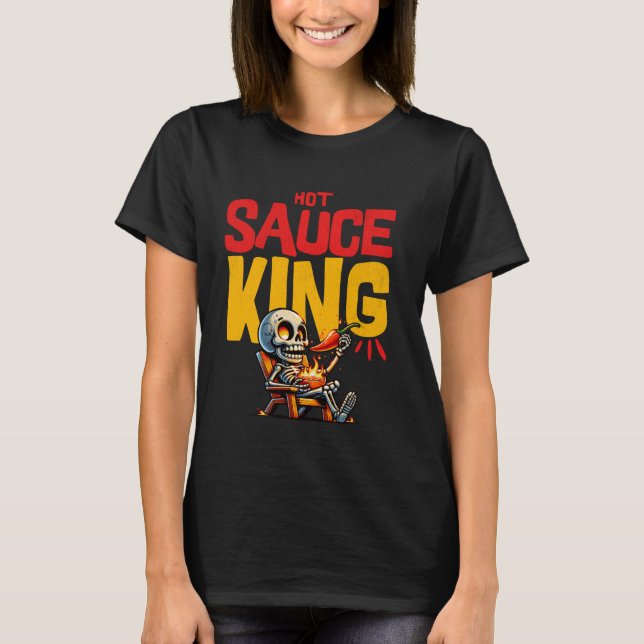 Uncontested hot sauce King of Texas T-Shirt (Front)