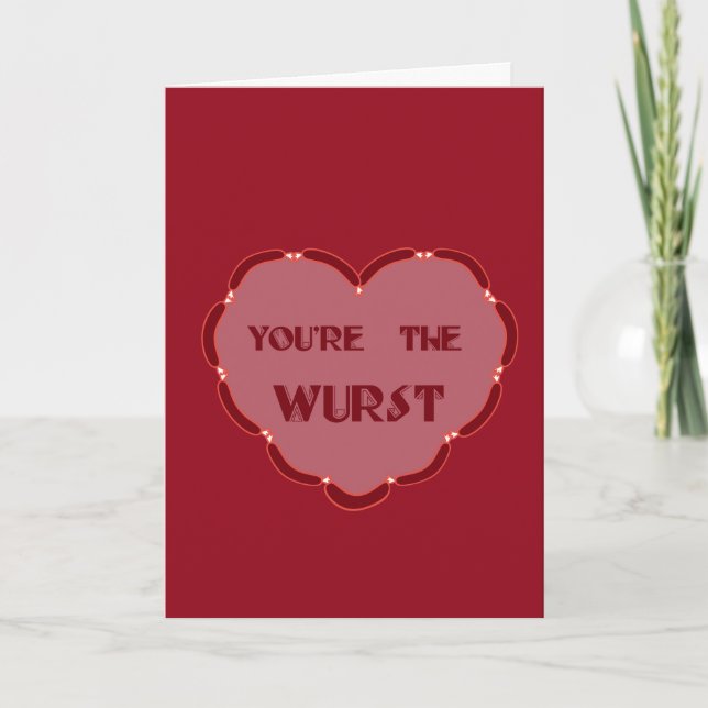 unconventional valentines card you're the wurst (Front)