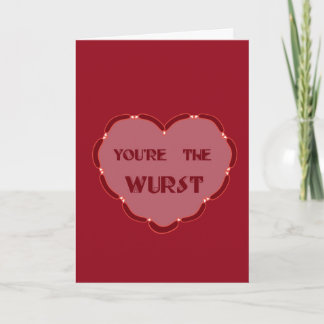 unconventional valentines card you're the wurst