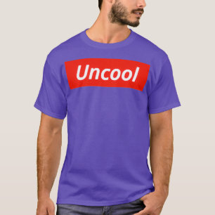 UnCool T-Shirt