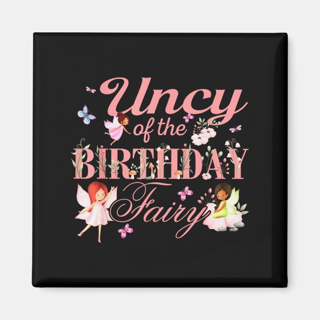 Uncy Of The Birthday Fairy Little Girl Magical Fam Magnet (Front)
