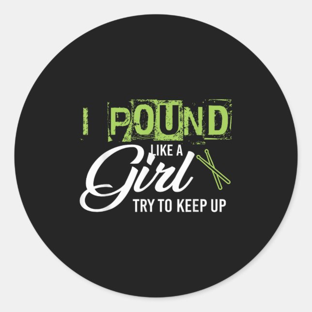 Und Like A Girl Try To Keep Up Workout  Classic Round Sticker (Front)