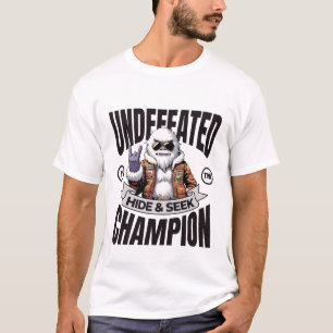Undefeated hide and seek champion T-Shirt