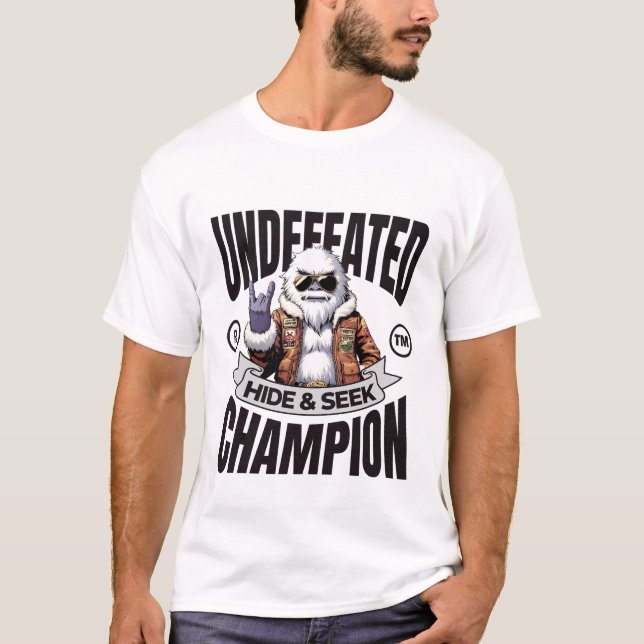 Undefeated hide and seek champion T-Shirt (Front)