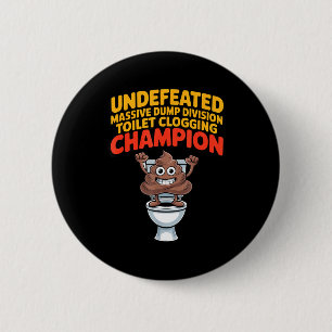 Undefeated Mive Dump Di Toilet Clogging Chamon  6 Cm Round Badge