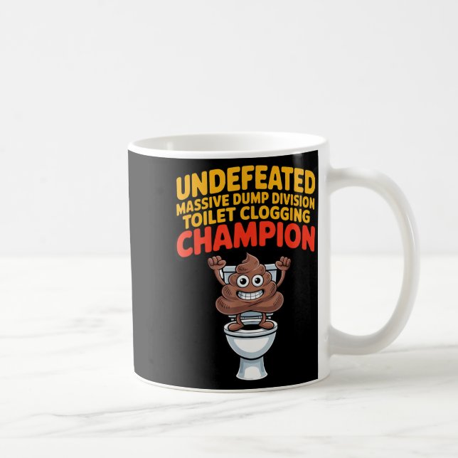 Undefeated Mive Dump Di Toilet Clogging Chamon  Coffee Mug (Right)
