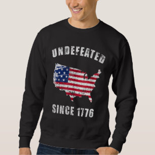 Undefeated Since 1776  4th Of July Sweatshirt