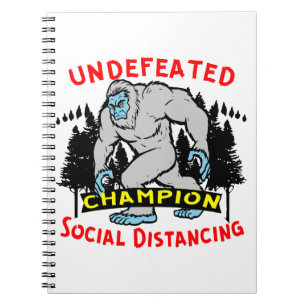 Undefeated Social Distancing Champion Bigfoot 03 Notebook