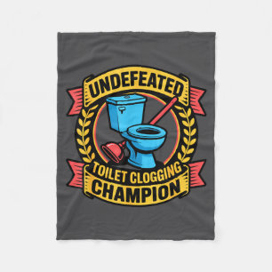 Undefeated Toilet Clogging Chamon Quirky Bathroom  Fleece Blanket