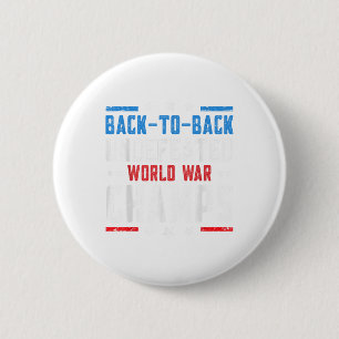 Undefeated Two Time World War Champs 4th Of July P 6 Cm Round Badge