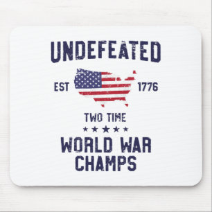 Undefeated Two Time World War Champs T Shirt 4th O Mouse Mat