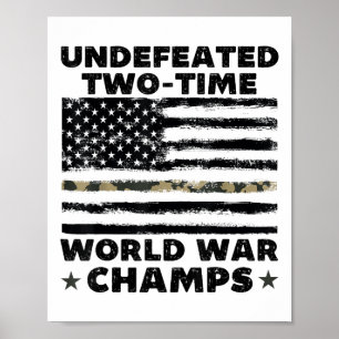 Undefeated World War Champs 4th Of July American A Poster