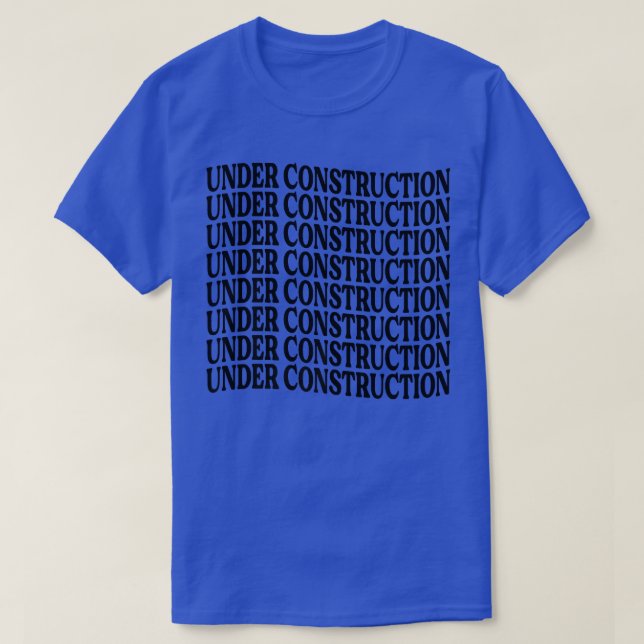 Under Construction - Funny Motivation - Workout Jo T-Shirt (Design Front)