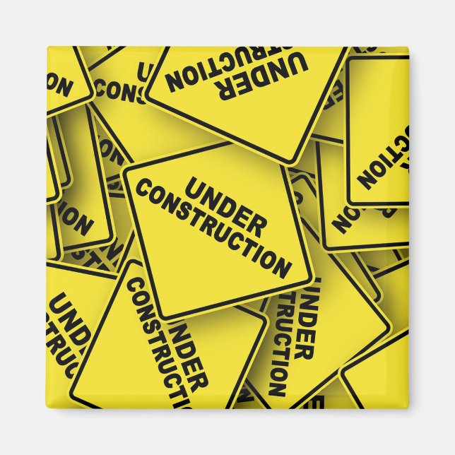 Under Construction Signs Magnet (Front)