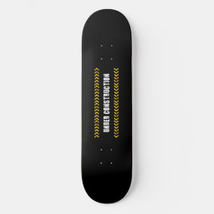 Under construction skateboard