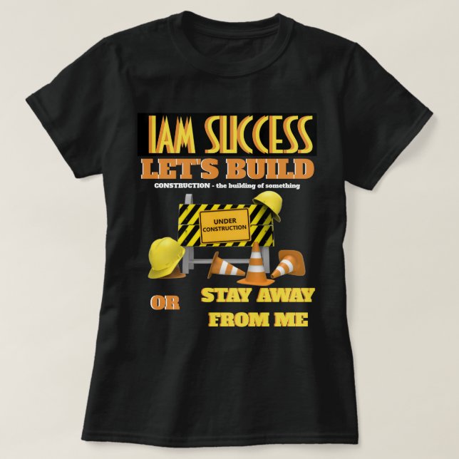 UNDER CONSTRUCTION T-Shirt (Design Front)