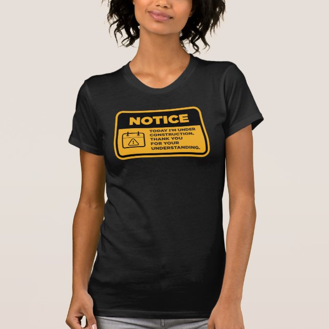 Under Construction T-Shirt (Front)