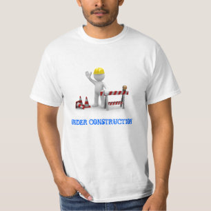 UNDER CONSTRUCTION T-Shirt