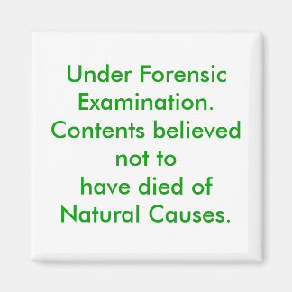 Under Forensic Examination.. Magnet
