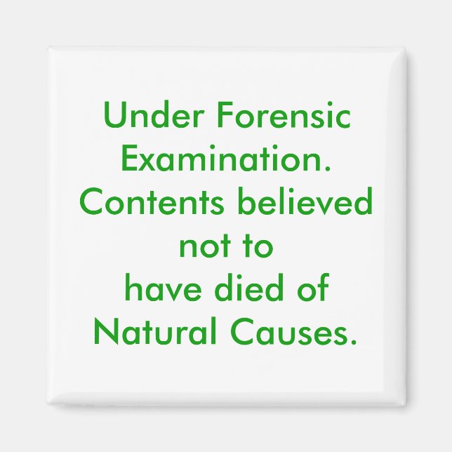 Under Forensic Examination.. Magnet (Front)