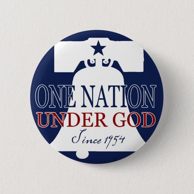 Under God Since 1954 6 Cm Round Badge (Front)