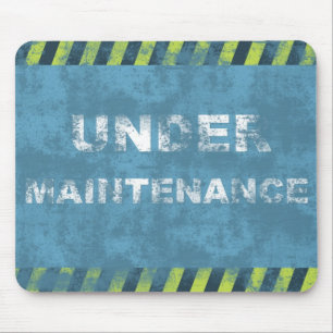 Under Maintenance Mousepad
