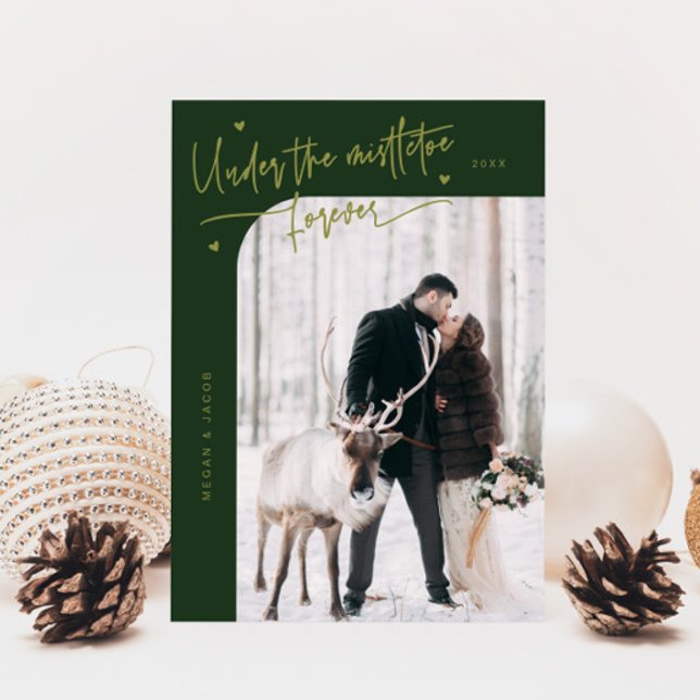 Under Mistletoe Forever Newlywed Photo Green Holiday Card (Creator Uploaded)