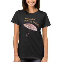 Under my Umbrella T-Shirt