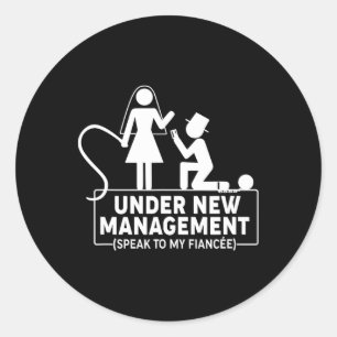 Under New Management Bachelor Party Favours Groom  Classic Round Sticker