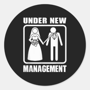 Under New Management, Bachelor Party Wedding Men F Classic Round Sticker
