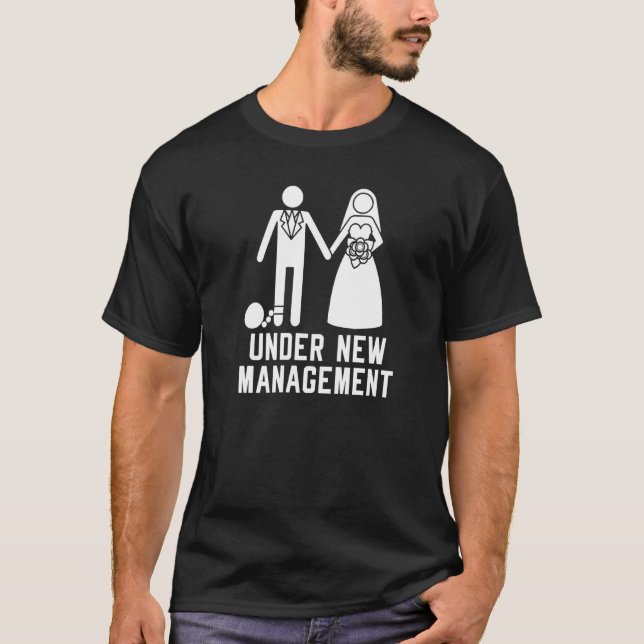 Under New Management Bachelor Party Wedding Men T-Shirt (Front)