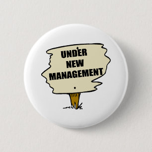 Under New Management Button