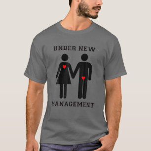 Under New Management Funny Wedding Bachelor Party T-Shirt