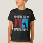 Under New Management Groom Wedding Bachelor Party  T-Shirt<br><div class="desc">Under New Management Groom Wedding Bachelor Party 1</div>