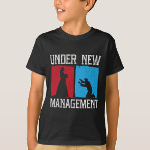 Under New Management Groom Wedding Bachelor Party T-Shirt