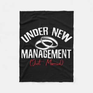 Under New Management Just Married Groom Bride Wedd Fleece Blanket