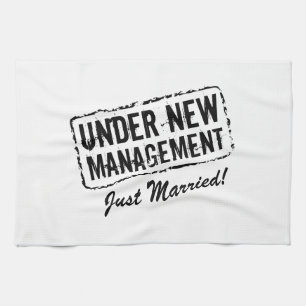 UNDER NEW MANAGEMENT Just Married kitchen towel