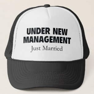 Under New Management. Just Married. Trucker Hat