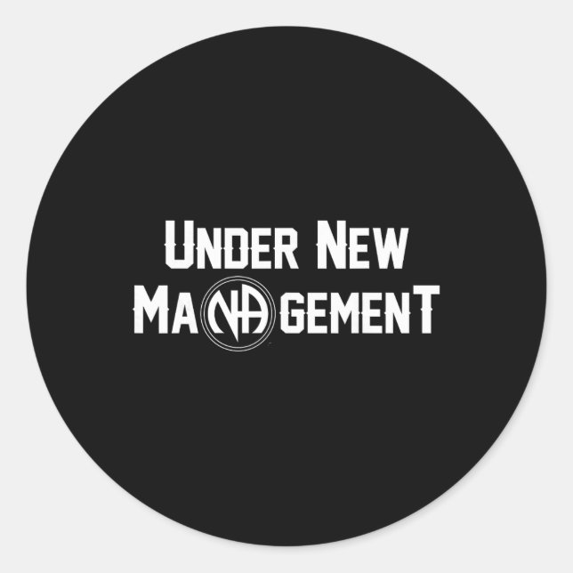 Under New Management Narcotics Anonymous Design  Classic Round Sticker (Front)
