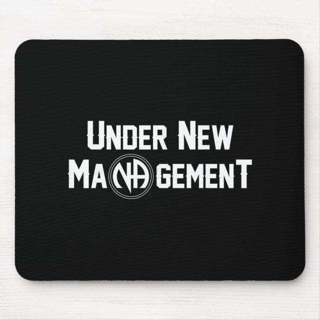 Under New Management Narcotics Anonymous Design  Mouse Mat (Front)