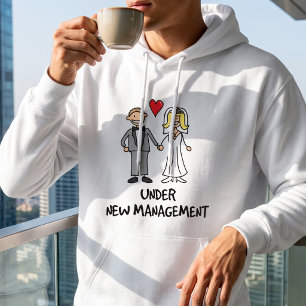 Under New Management - New Husband Honeymoon Humou Hoodie
