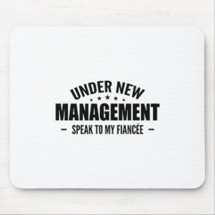 Under New Management Speak To My Fiancée - Future Mouse Mat