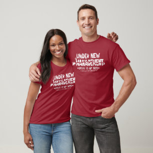 Under New Management speak to my wife, New Husband T-Shirt