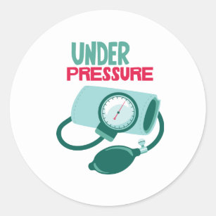 Under Pressure Classic Round Sticker